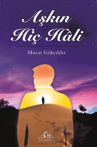 Aşkın Hiç Hali – Murat Gökyıldız – Cağaloğlu Yayınevi kitap kapağı