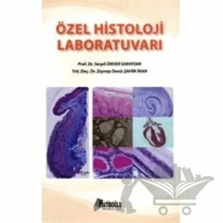 Özel Histoloji Laboratuvarı – Serpil Ünver Saraydın, Zeynep Deniz Şahin İnan – Hatiboğlu Yayınları kitap kapağı