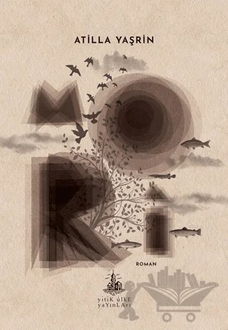 Mori – Atilla Yaşrin – Yitik Ülke Yayınları kitap kapağı