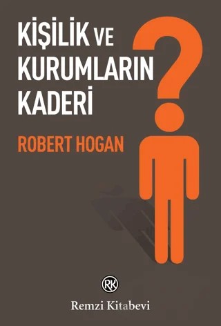 Kişilik ve Kurumların Kaderi – Robert Hogan – Remzi Kitabevi kitap kapağı