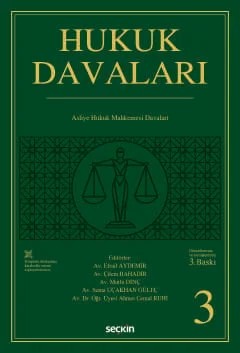 Hukuk Davaları – Cilt:3 Asliye Hukuk Mahkemelerinin Görevine Giren Davalar – Efrail Aydemir, Çilem Bahadır, Mutlu Dinç, Sema Uçakhan Gül – Seçkin Yayıncılık kitap kapağı