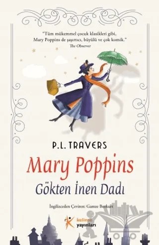Mary Poppins - Gökten İnen Dadı – P. L. Travers – Kelime Yayınları kitap kapağı