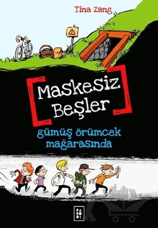 Maskesiz Beşler 1: Gümüş Örümcek Mağarasında – Tina Zang – Parodi Yayınları kitap kapağı