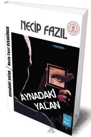 Aynadaki Yalan – Necip Fazıl Kısakürek – Büyük Doğu Yayınları kitap kapağı