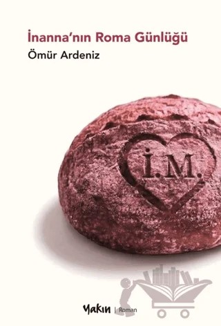 İnanna’nın Roma Günlüğü – Ömür Ardeniz – Yakın Kitabevi kitap kapağı