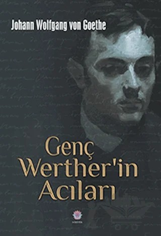 Genç Werther'in Acıları – Johann Wolfgang Von Goethe – Nilüfer Yayınları kitap kapağı