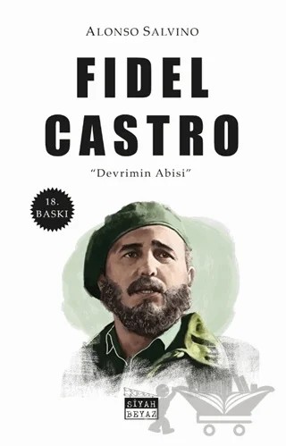 Fidel Castro – Alonso Salvino – Siyah Beyaz Yayınları kitap kapağı