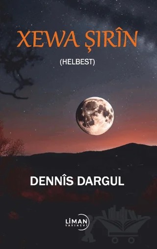 Xeve Şırin (Helbest) – Dennis Dargul – Liman Yayınevi kitap kapağı