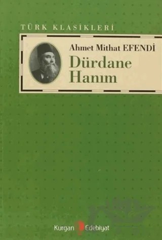 Dürdane Hanım – Ahmet Mithat Efendi – Kurgan Edebiyat kitap kapağı