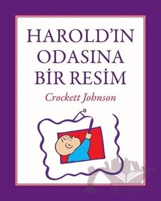 Harold'ın Odasına Bir Resim – Crockett Johnson – Can Çocuk Yayınları kitap kapağı
