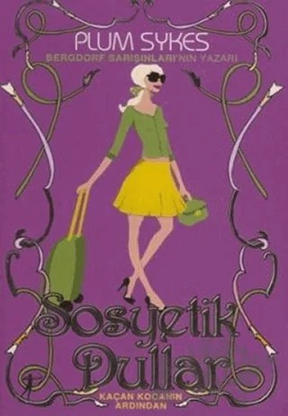 Sosyetik Dullar – Plum Sykes – Artemis Yayınları kitap kapağı