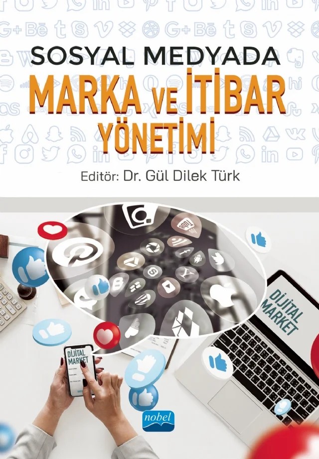 Sosyal Medyada Marka ve İtibar Yönetimi – Atalay Bahar, Damla Karşu Cesur, Erdem Varol, Esra Büdün Aydın, Gonca Şükriye Bozkurt, Gül Dilek Türk, Mert Susur, Merve Çelik Varol, Müge Bekman, N. Hanzade Uralman, Ömer Aydınlıoğlu, Serhat Yetimova, Şeyda Barlas Bozkuş, Yelda Özlem Kölgelier – Nobel Akademik Yayıncılık kitap kapağı