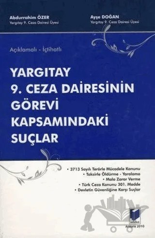 Yargıtay 9. Ceza Dairesinin Görevi Kapsamındaki Suçlar – Abdurrahim Özer – Adalet Yayınevi kitap kapağı