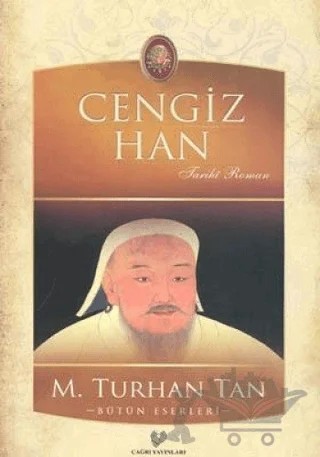Cengiz Han – M. Turhan Tan – Çağrı Yayınları kitap kapağı