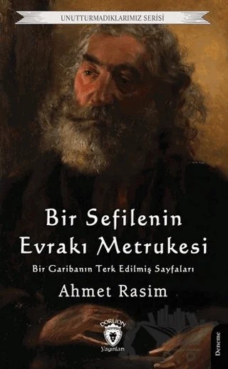Bir Sefilenin Evrakı Metrukesi – Ahmet Rasim – Dorlion Yayınları kitap kapağı