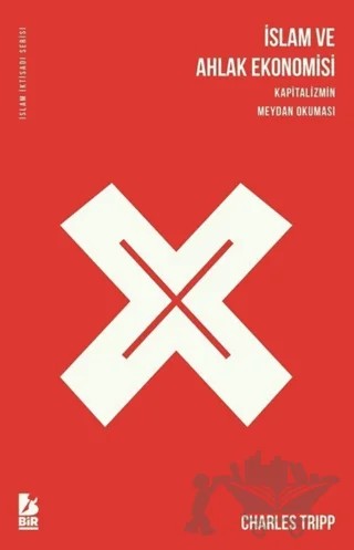 İslam ve Ahlak Ekonomisi – Charles Tripp – Bir Yayıncılık kitap kapağı