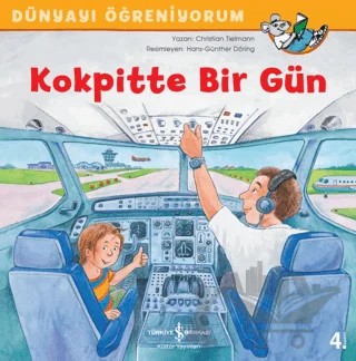 Kokpitte Bir Gün - Dünyayı Öğreniyorum – Christian Tielmann – İş Bankası Kültür Yayınları kitap kapağı