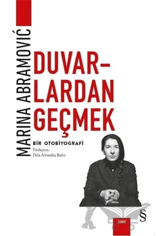 Duvarlardan Geçmek – Marina Abramovic – Everest Yayınları kitap kapağı