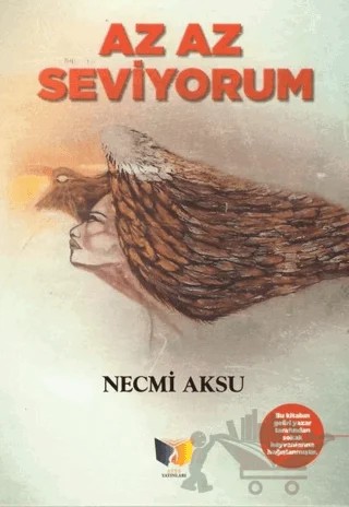 Az Az Seviyorum – Necmi Aksu – Ateş Yayınları kitap kapağı