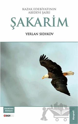 Şakarim – Yerlan Sıdıkov – Bengü Yayınları kitap kapağı