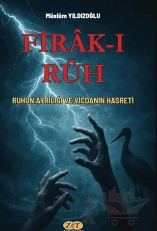 Firak-ı Ruh – Müslüm Yıldızoğlu – Zet Yayınları kitap kapağı