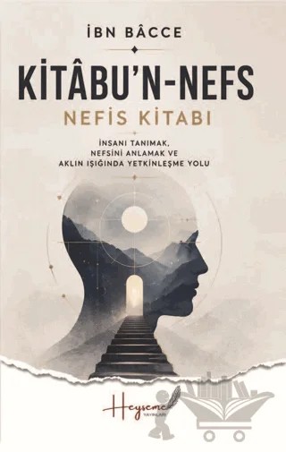 Kitabu'n-Nefs - Nefis Kitabı – İbn Bacce – Heyseme Yayınları kitap kapağı