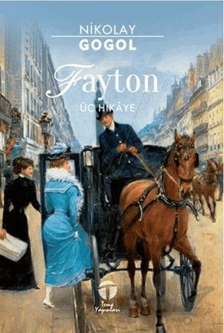 Fayton – Nikolay Vasilyeviç Gogol – Tema Yayınları kitap kapağı