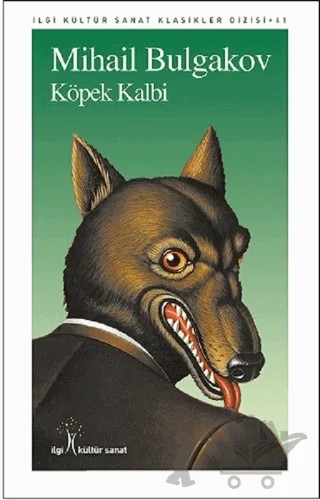 Köpek Kalbi – Mihail Afanasyeviç Bulgakov, Mihail Afansyeviç Bulgakov – İlgi Kültür Sanat Yayınları kitap kapağı