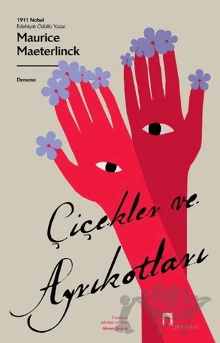 Çiçekler ve Ayrıkotları – Maurice Maeterlinck – Dergah Yayınları kitap kapağı
