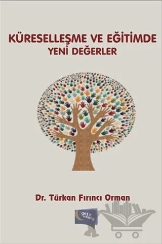Küreselleşme ve Eğitimde Yeni Değerler – Türkan Fırıncı Orman – Gece Kitaplığı kitap kapağı