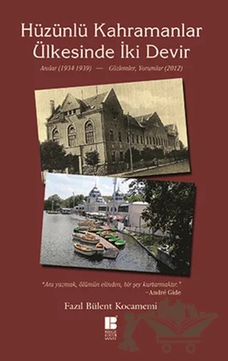 Hüzünlü Kahramanlar Ülkesinde İki Devir – Fazıl Bülent Kocamemi – Bilge Kültür Sanat kitap kapağı