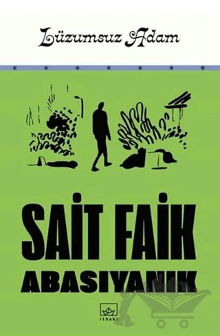 Lüzumsuz Adam – Sait Faik Abasıyanık – İthaki Yayınları kitap kapağı