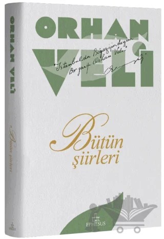 Orhan Veli – Bütün Şiirleri – Orhan Veli Kanık – Ephesus Yayınları kitap kapağı