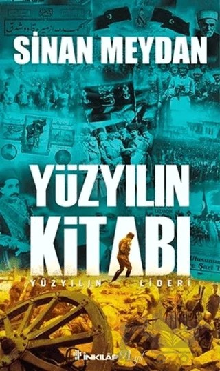 Yüzyılın Kitabı – Sinan Meydan – İnkılap Kitabevi kitap kapağı