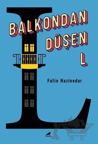 Balkondan Düşen L – Fatin Hazinedar – Kara Karga Yayınları kitap kapağı