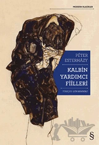 Kalbin Yardımcı Fiilleri – Peter Esterhazy – Everest Yayınları kitap kapağı