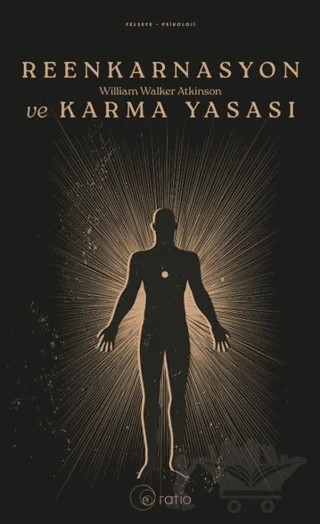 Reenkarnasyon ve Karma Yasası – William Walker Atkinson – Ratio Yayınevi kitap kapağı