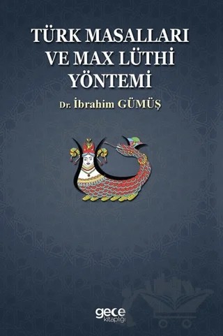 Türk Masalları ve Max Lüthi Yöntemi – İbrahim Gümüş – Gece Kitaplığı kitap kapağı