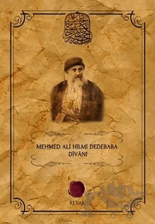 Mehmed Ali Hilmi Dedebaba Divanı – Mehmed Ali Hilmi Dedebaba – Revak Kitabevi kitap kapağı