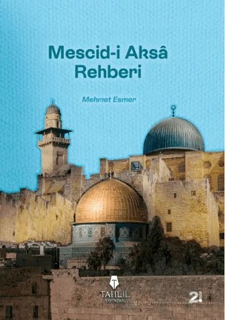 Mescid-i Aksa Rehberi – Mehmet Esmer – Tahlil Yayınları kitap kapağı