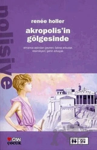 Akropolis'in Gölgesinde – Renee Holler – Can Çocuk Yayınları kitap kapağı