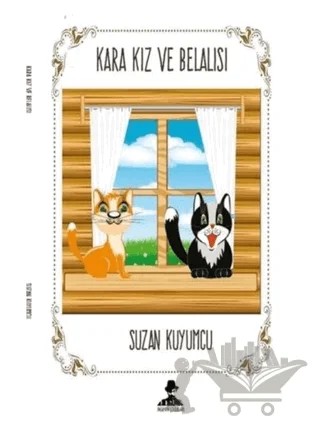 Kara Kız ve Belalısı – Suzan Kuyumcu – İmgenin Çocukları Yayınevi kitap kapağı