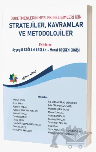 Öğretmenlerin Mesleki Gelişimleri İçin Stratejiler, Kavramlar Ve Metodolojiler – Ayşegül Sağlam Arslan, Meral Beşken Ergişi – Eğiten Kitap kitap kapağı