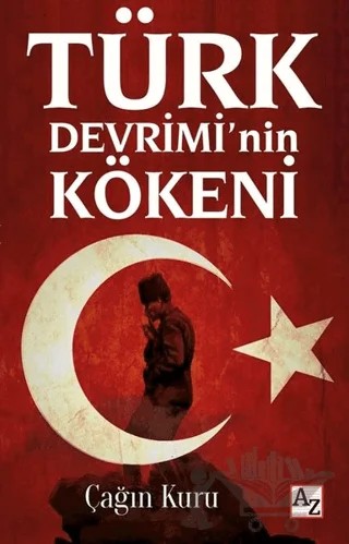 Türk Devrimi’nin Kökeni – Çağın Kuru – Az Kitap kitap kapağı