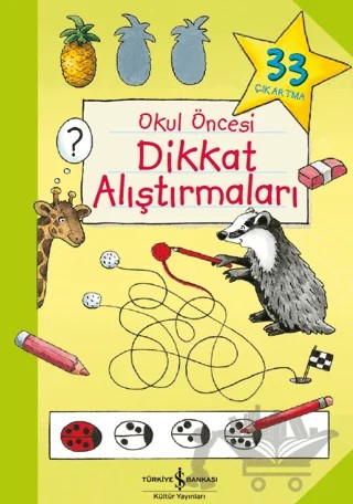 Okul Öncesi Dikkat Alıştırmaları – Katja Kiefer – İş Bankası Kültür Yayınları kitap kapağı