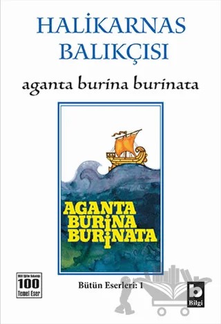 Aganta Burina Burinata – Cevat Şakir Kabaağaçlı (Halikarnas Balıkçısı) – Bilgi Yayınevi kitap kapağı