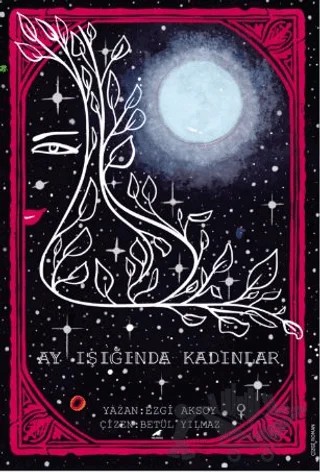 Ayışığında Kadınlar – Ezgi Aksoy – Kara Karga Yayınları kitap kapağı