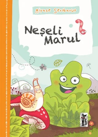 Neşeli Marul – Miyase Sertbarut – Çizmeli Kedi Yayınları kitap kapağı