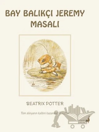 Beatrix Potter Bay Balıkçı Jeremy Masalı – Beatrix Potter – Everest Çocuk kitap kapağı