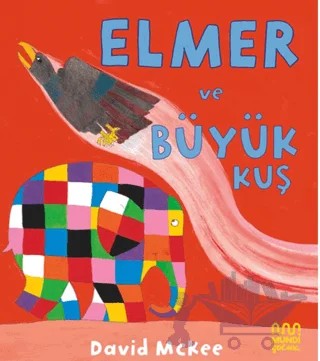 Elmer ve Büyük Kuş – David McKee – Mundi Çocuk kitap kapağı